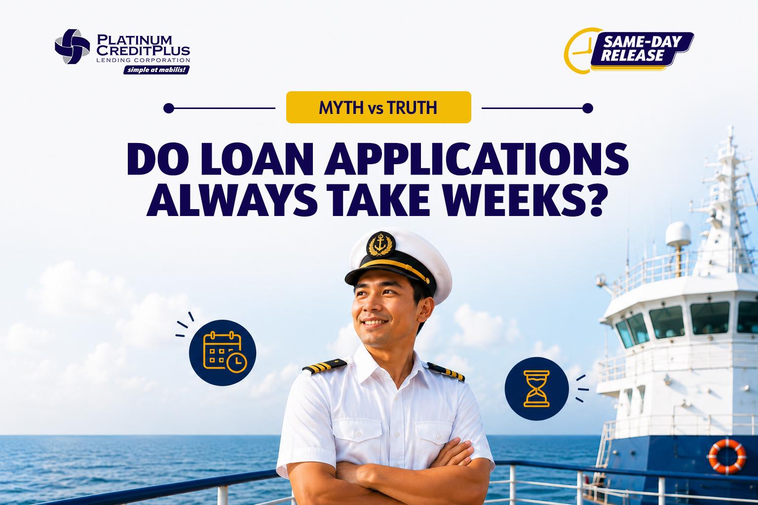 Myth vs. Truth: Do Seaman’s Loan Applications Always Take Weeks?